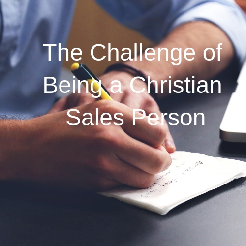 The 5 Challenges of Being a Christian Sales Person
