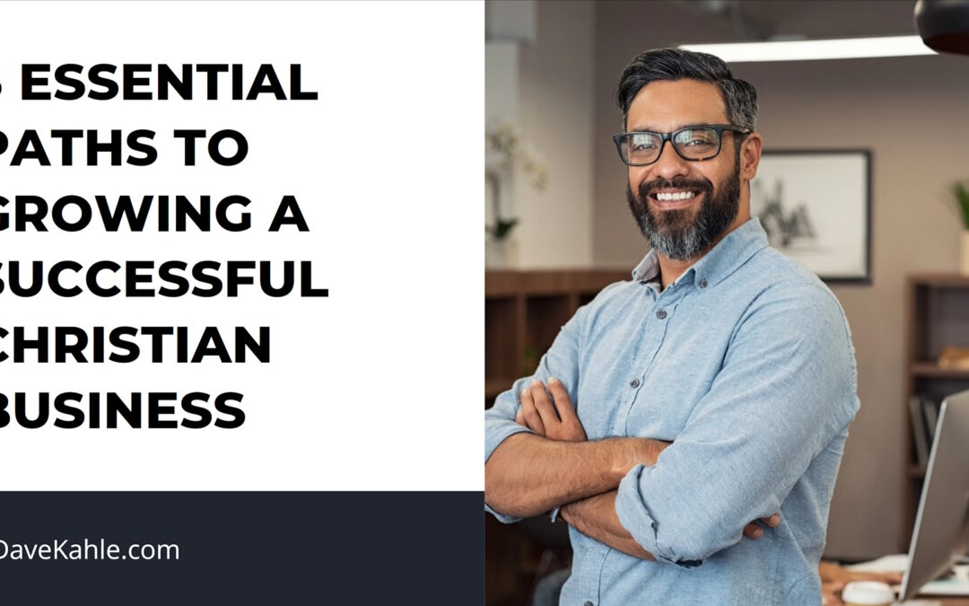 Three essentials to transform your business into a Kingdom entity