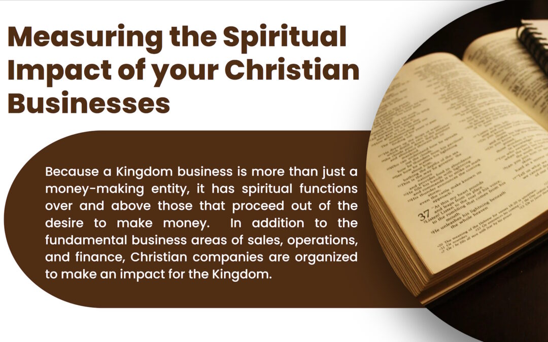 Measuring the Spiritual Impact of your Christian Businesses