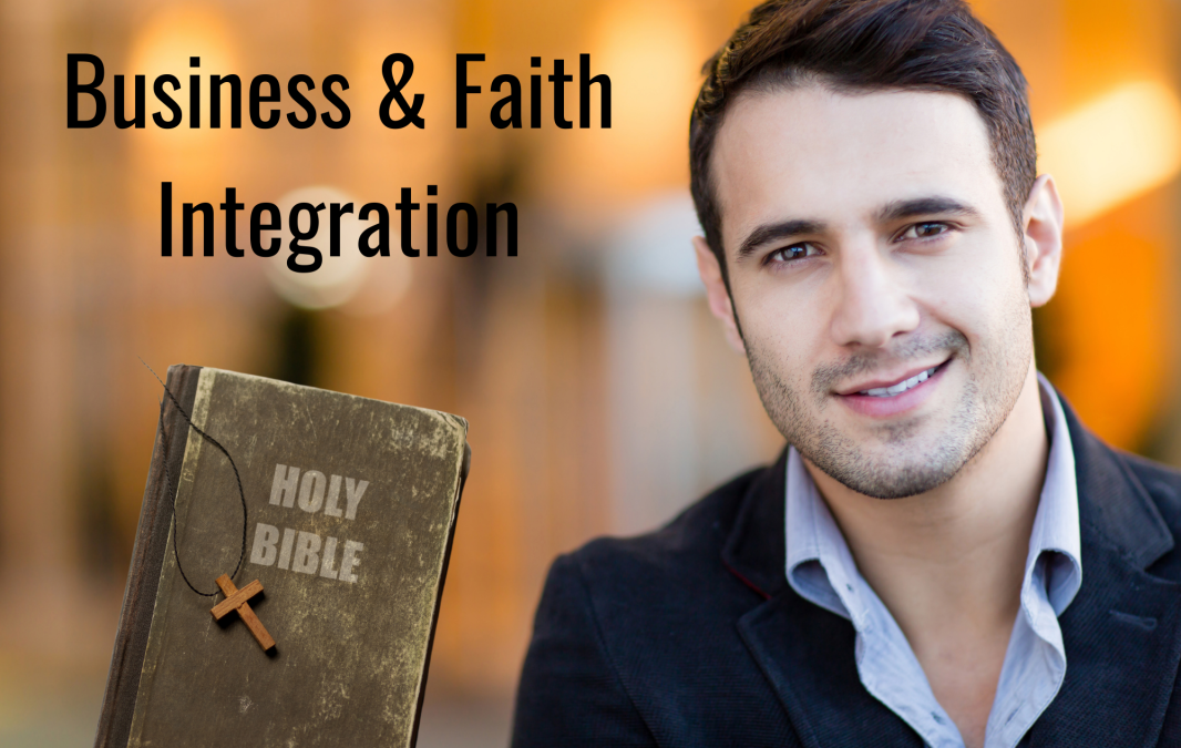 Business and Christian Faith Integration