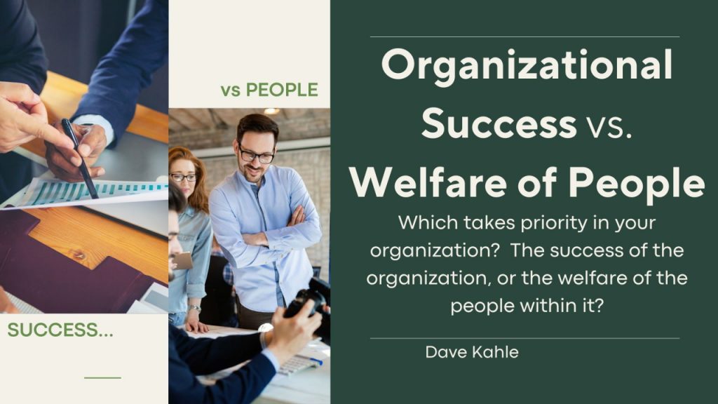 Organizational Success vs Welfare People