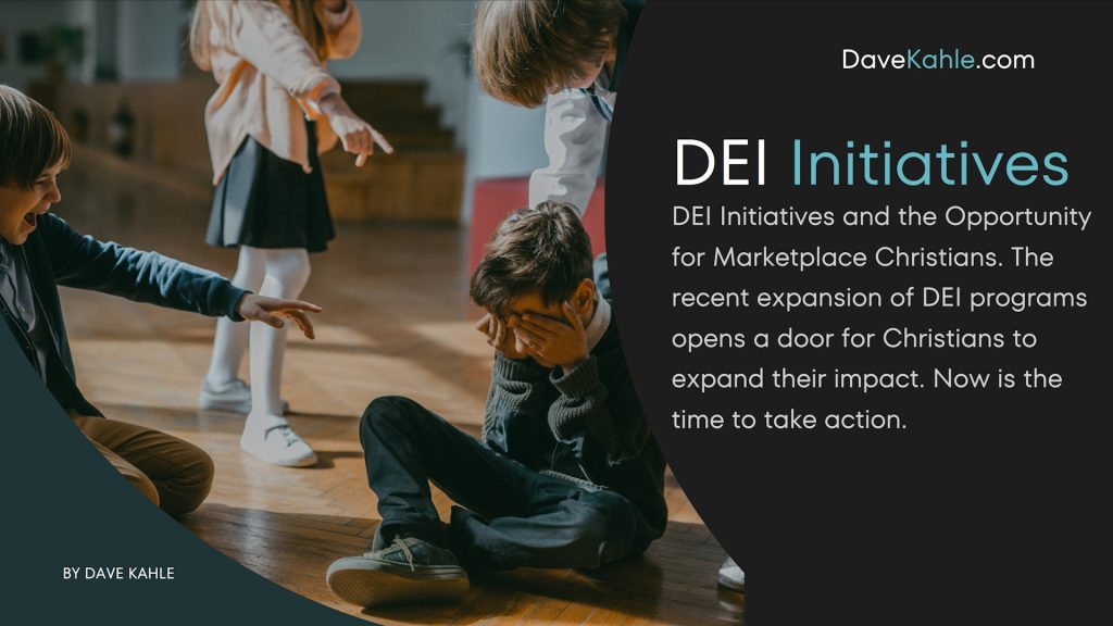 DEI Initiatives and the Opportunity for Marketplace Christians